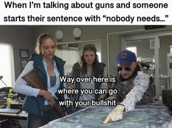 Gun Meme of the Day: Get Outta Here With That Noise Edition - The Truth ...